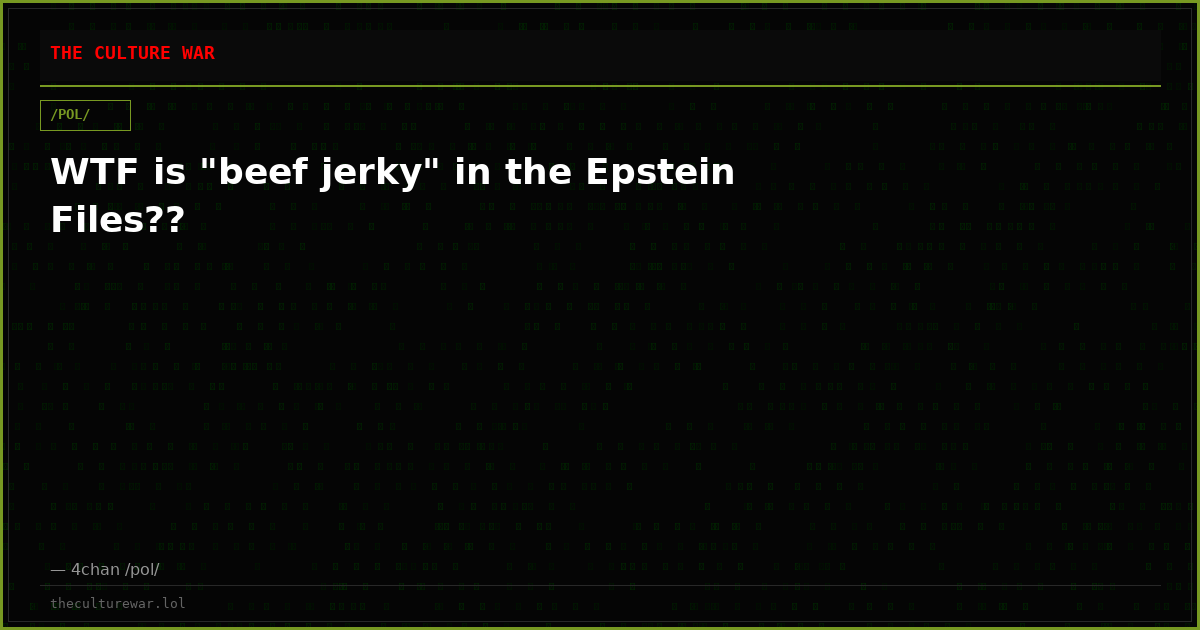 WTF is "beef jerky" in the Epstein Files??