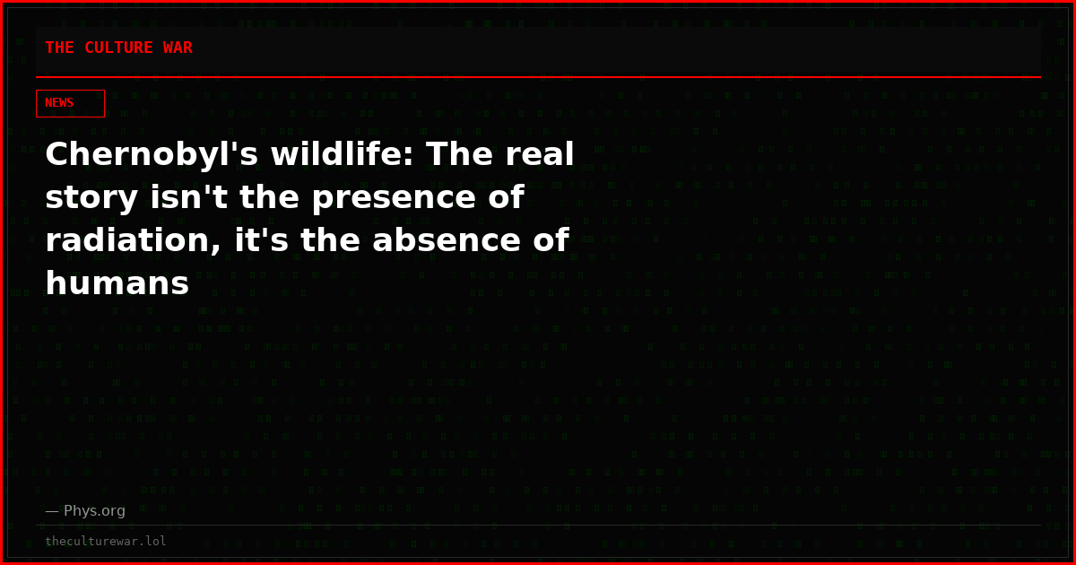 Chernobyl's wildlife: The real story isn't the presence of radiation, it's the absence of humans