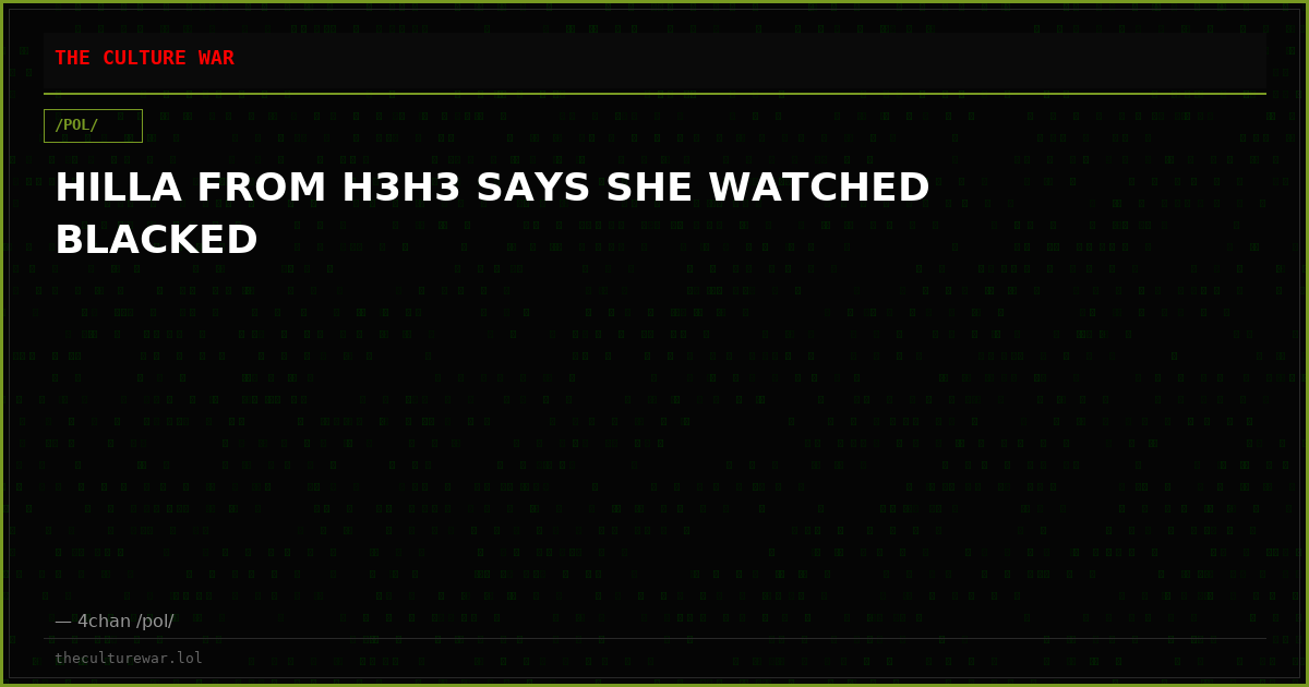 HILLA FROM H3H3 SAYS SHE WATCHED BLACKED