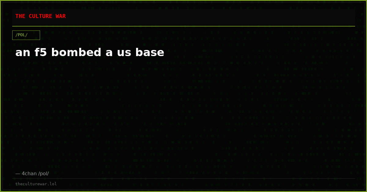 an f5 bombed a us base