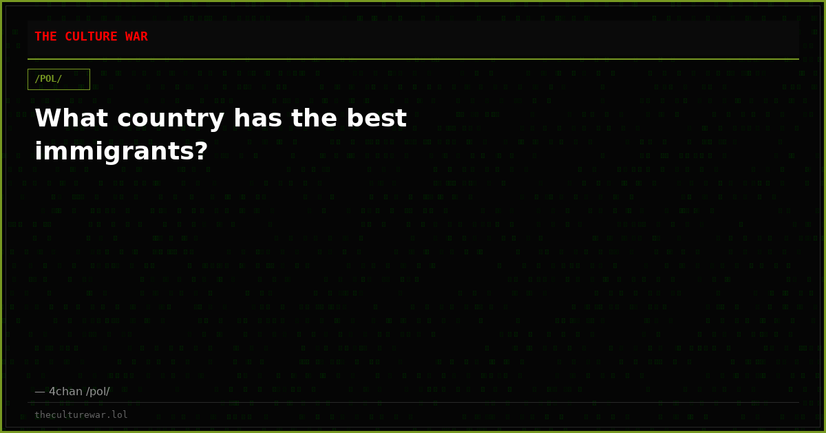 What country has the best immigrants?