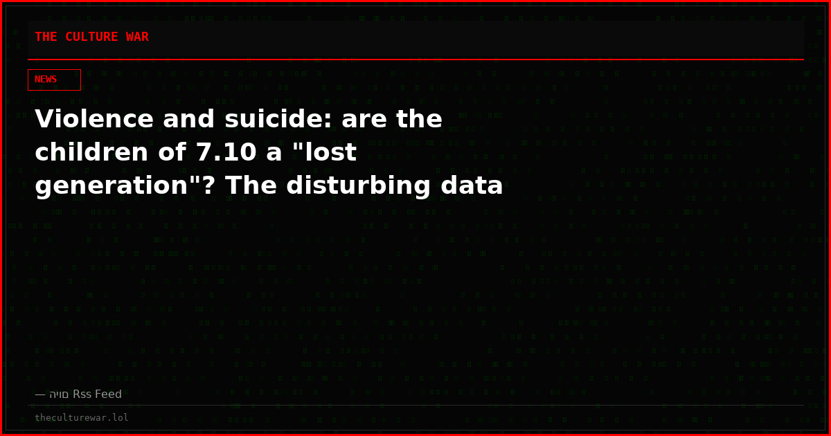 Violence and suicide: are the children of 7.10 a "lost generation"? The disturbing data