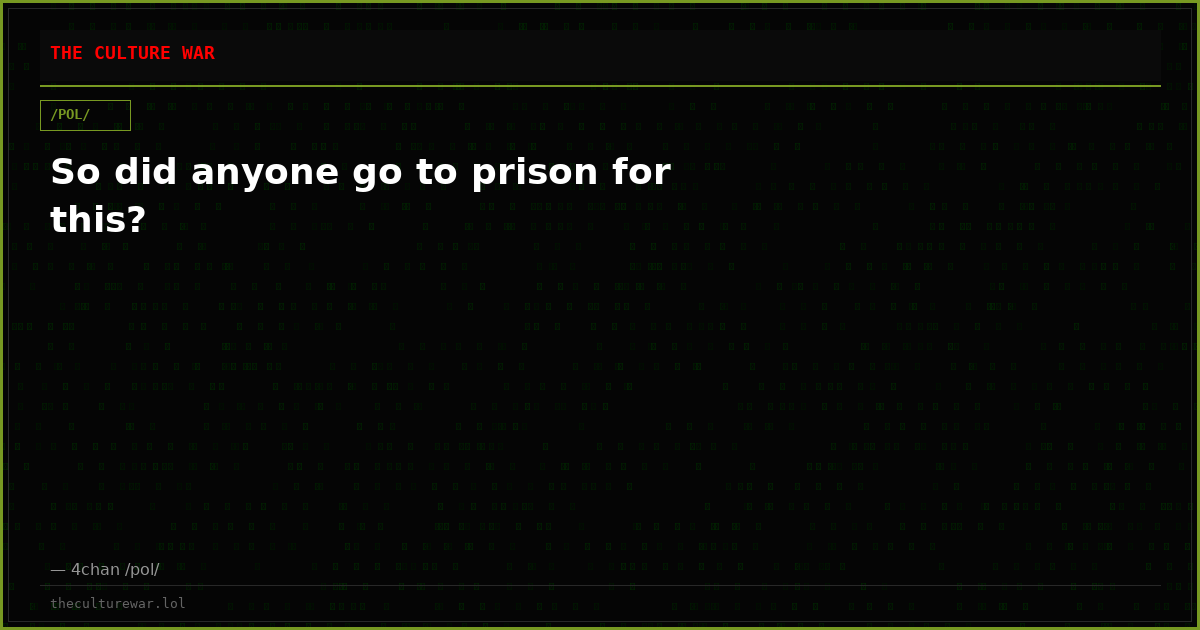 So did anyone go to prison for this?