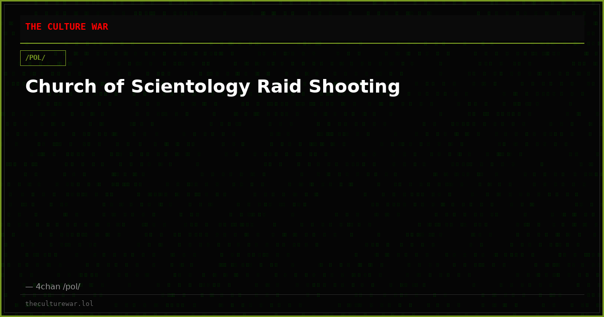 Church of Scientology Raid Shooting