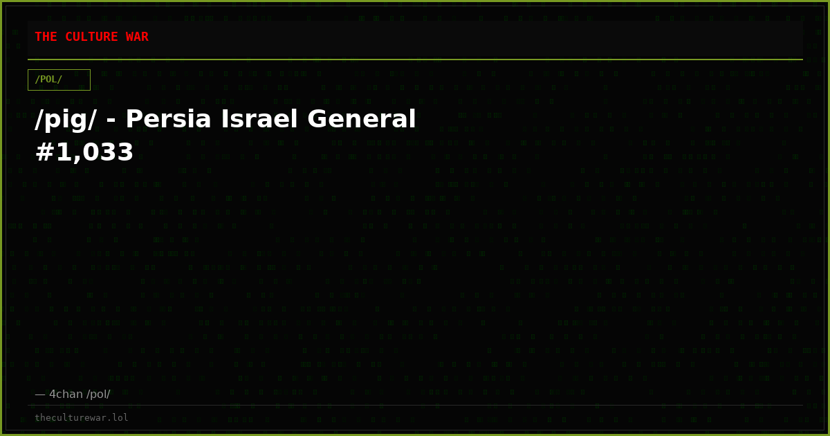 /pig/ - Persia Israel General #1,033