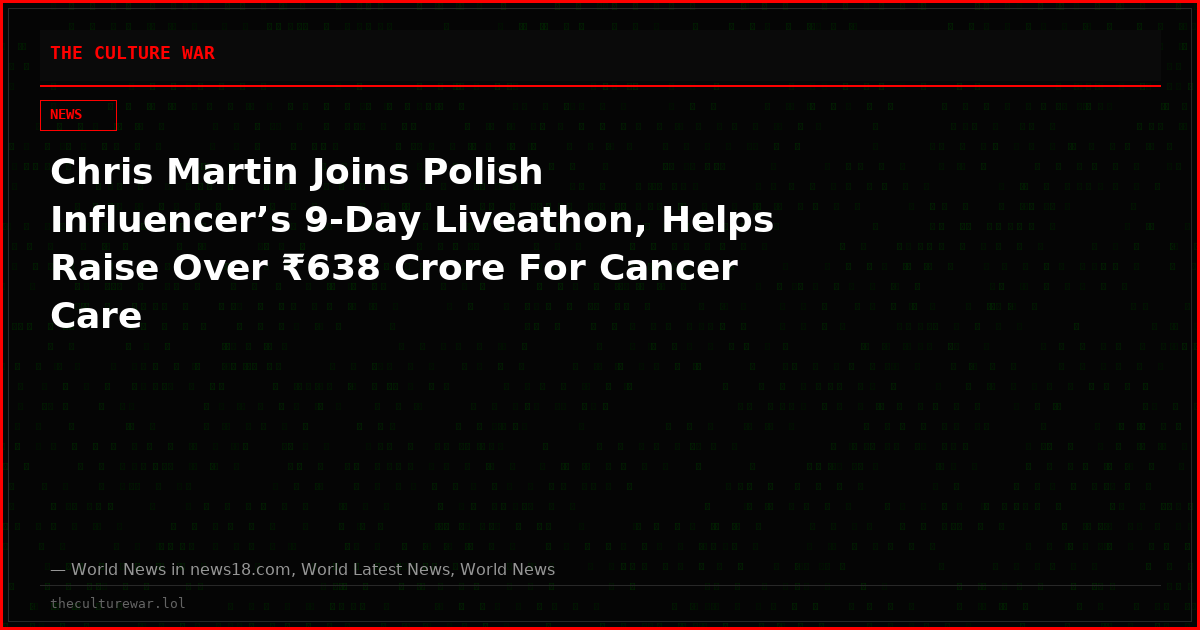 Chris Martin Joins Polish Influencer’s 9-Day Liveathon, Helps Raise Over ₹638 Crore For Cancer Care