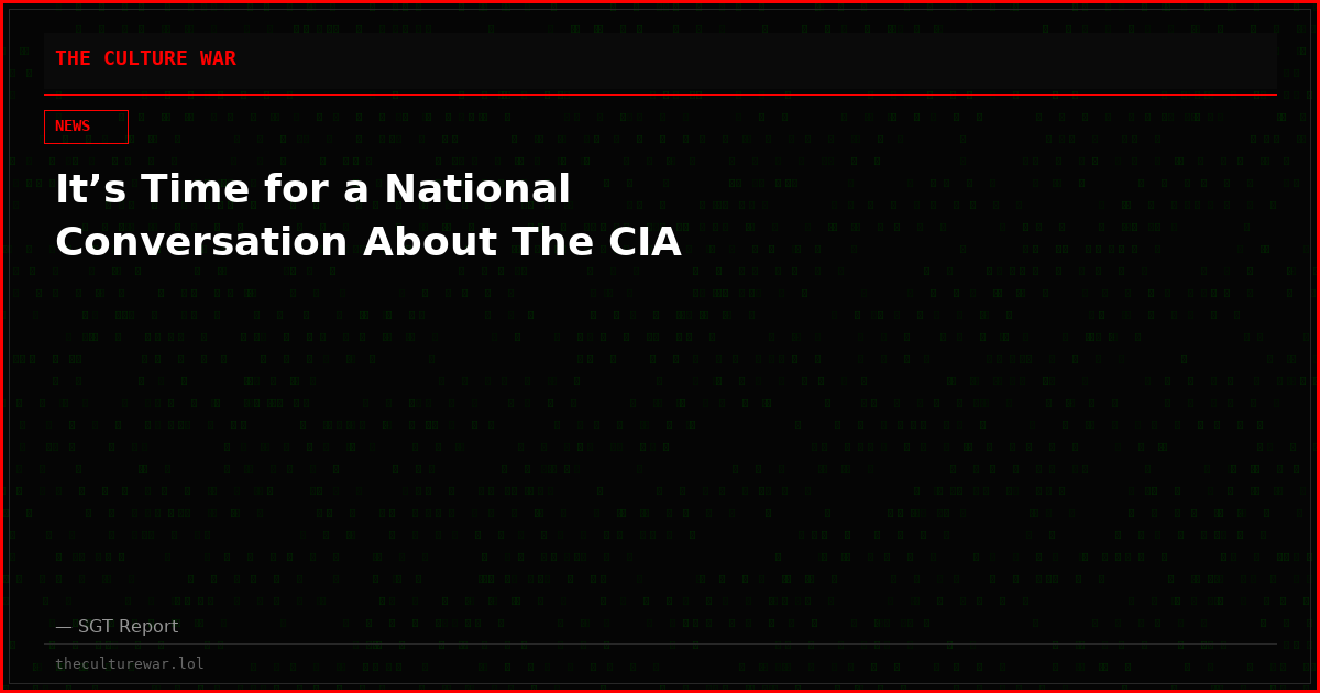It’s Time for a National Conversation About The CIA