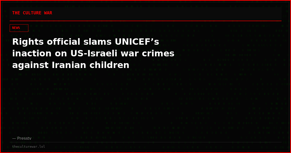 Rights official slams UNICEF’s inaction on US-Israeli war crimes against Iranian children