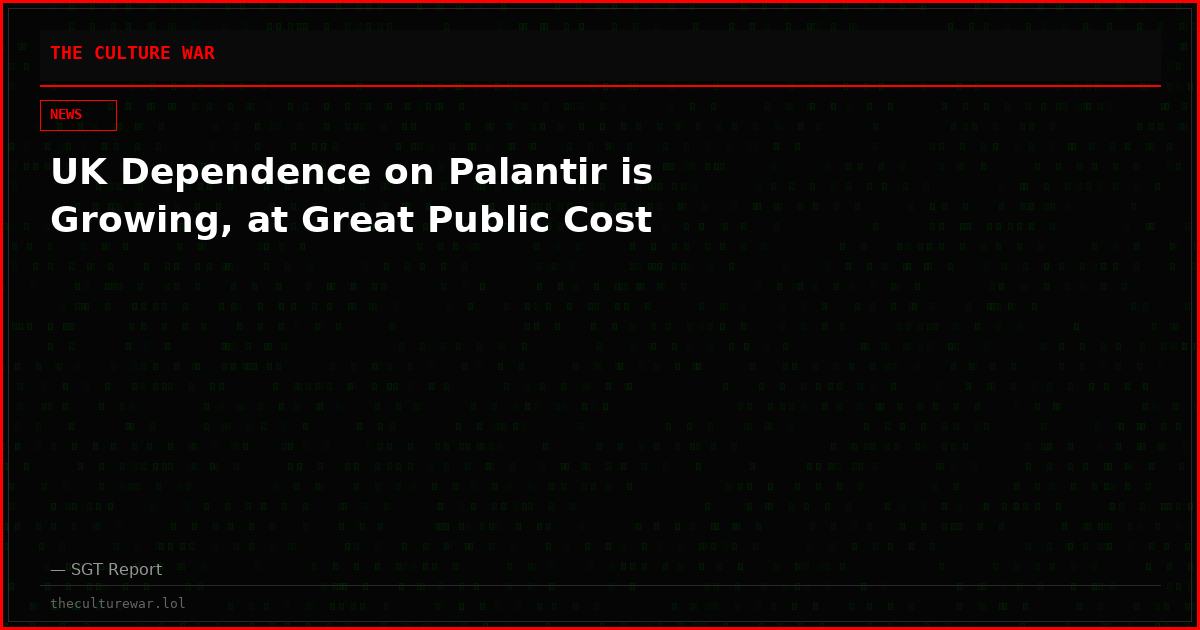 UK Dependence on Palantir is Growing, at Great Public Cost