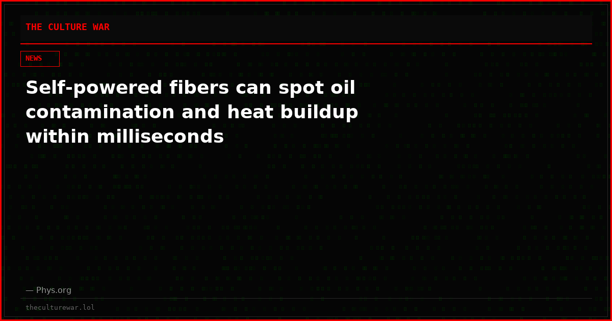 Self-powered fibers can spot oil contamination and heat buildup within milliseconds