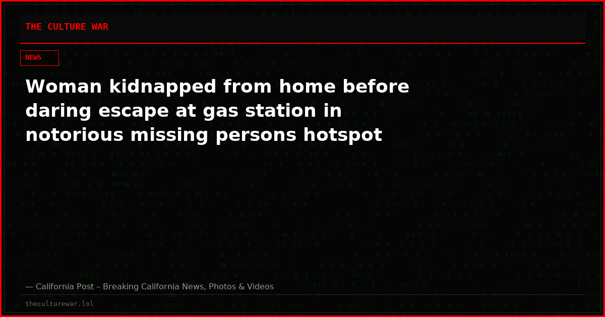 Woman kidnapped from home before daring escape at gas station in notorious missing persons hotspot