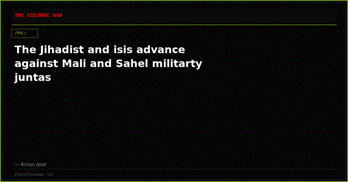 The Jihadist and isis advance against Mali and Sahel militarty juntas