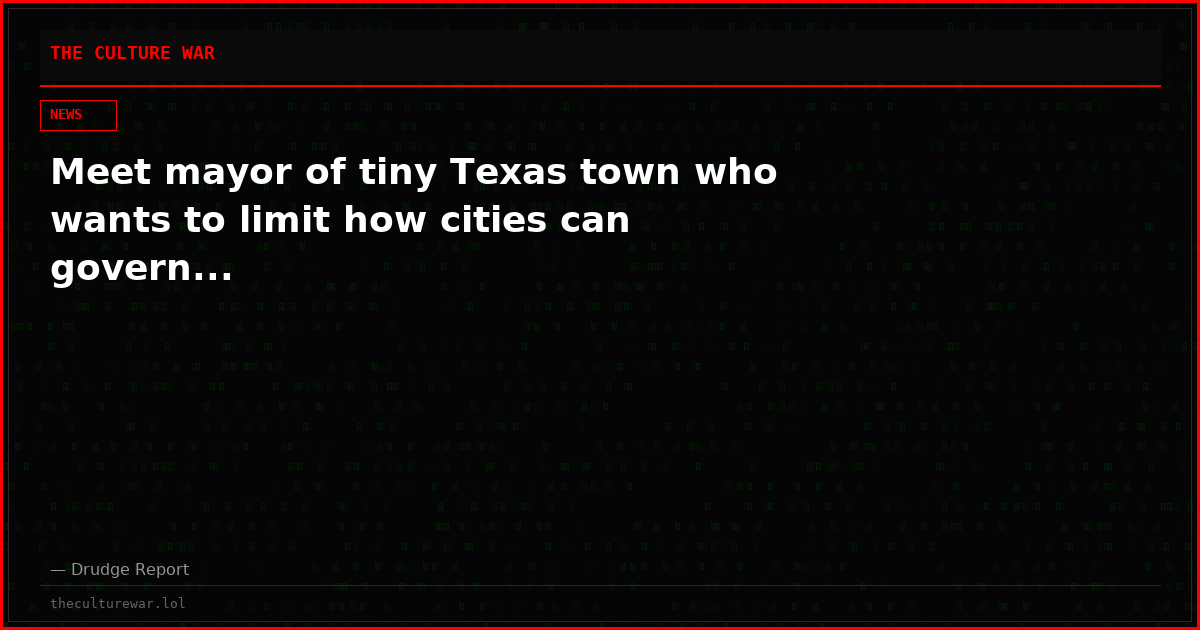 Meet mayor of tiny Texas town who wants to limit how cities can govern...