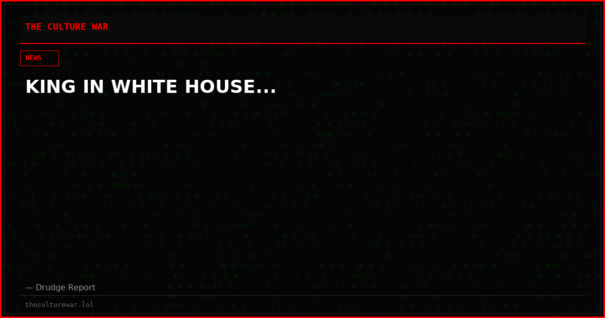 KING IN WHITE HOUSE...