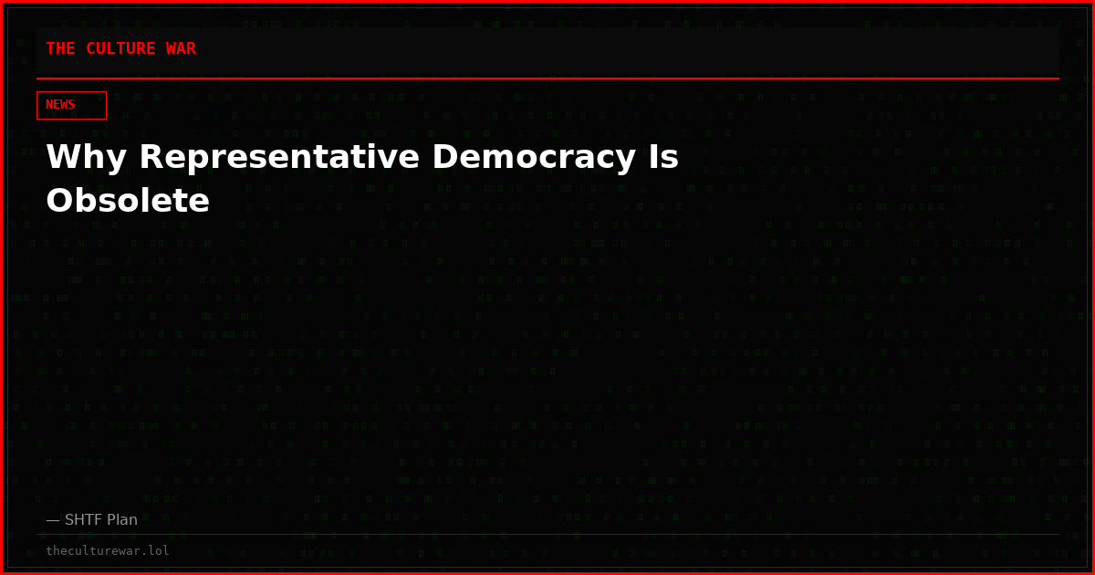 Why Representative Democracy Is Obsolete