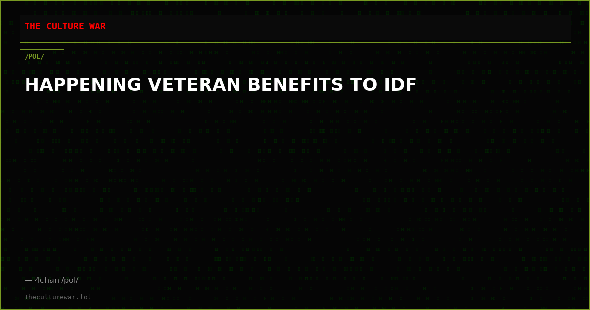 HAPPENING VETERAN BENEFITS TO IDF