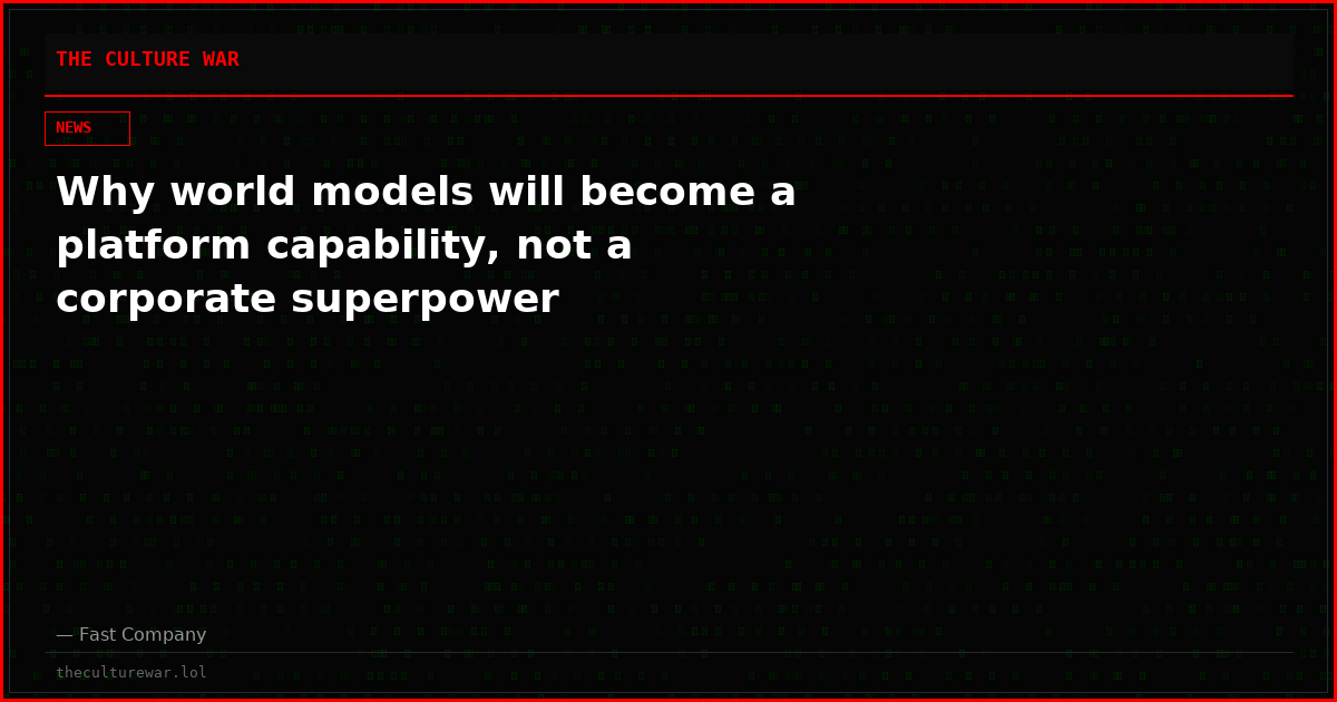 Why world models will become a platform capability, not a corporate superpower