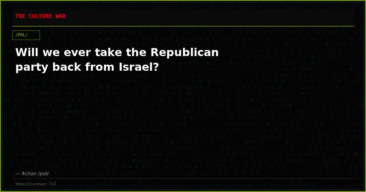 Will we ever take the Republican party back from Israel?