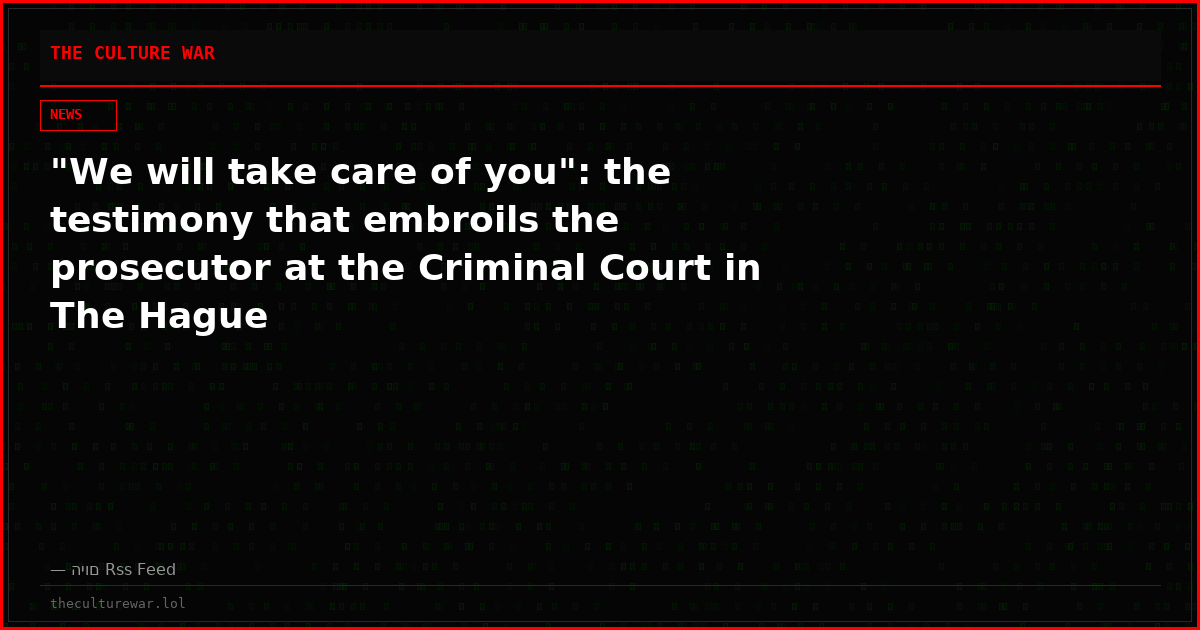 "We will take care of you": the testimony that embroils the prosecutor at the Criminal Court in The Hague