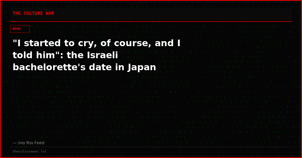 "I started to cry, of course, and I told him": the Israeli bachelorette's date in Japan