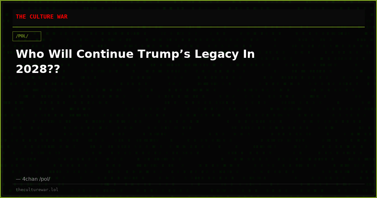 Who Will Continue Trump’s Legacy In 2028??