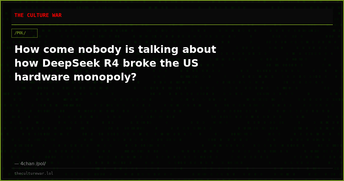 How come nobody is talking about how DeepSeek R4 broke the US hardware monopoly?