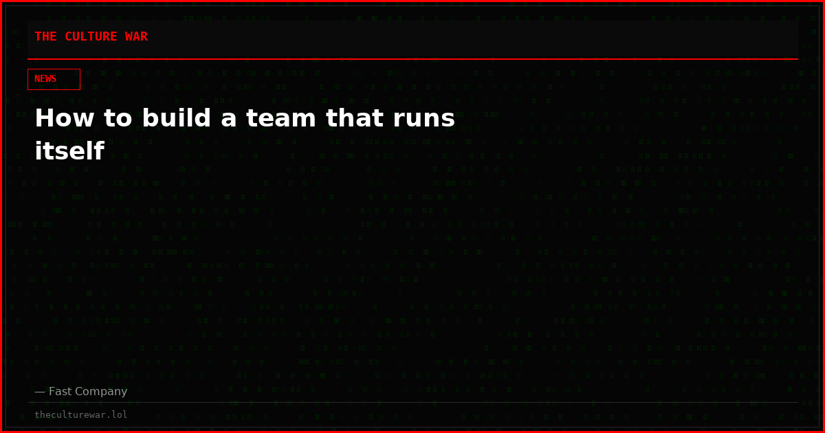How to build a team that runs itself