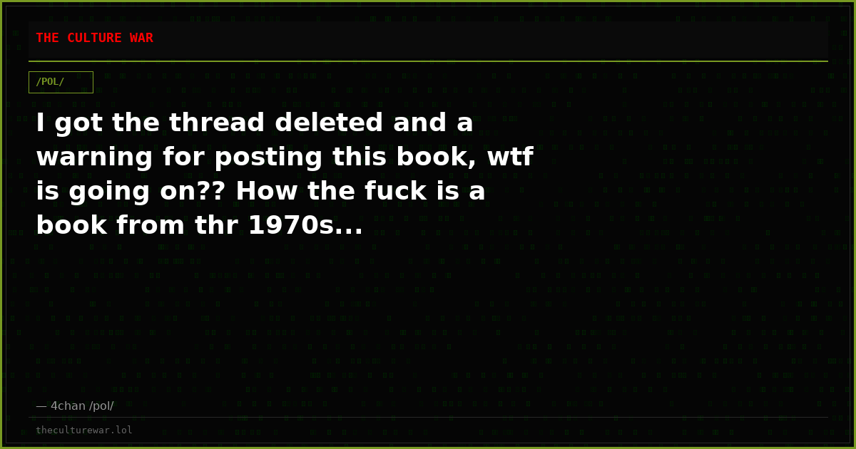 I got the thread deleted and a warning for posting this book, wtf is going on?? How the fuck is a book from thr 1970s...
