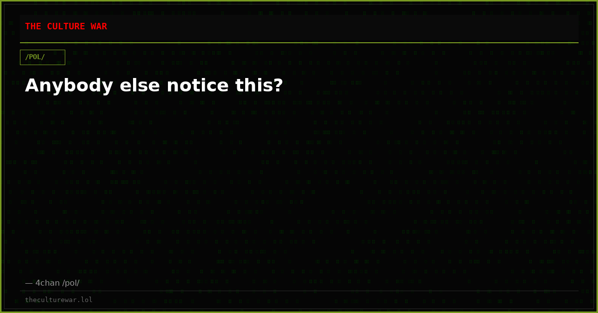 Anybody else notice this?