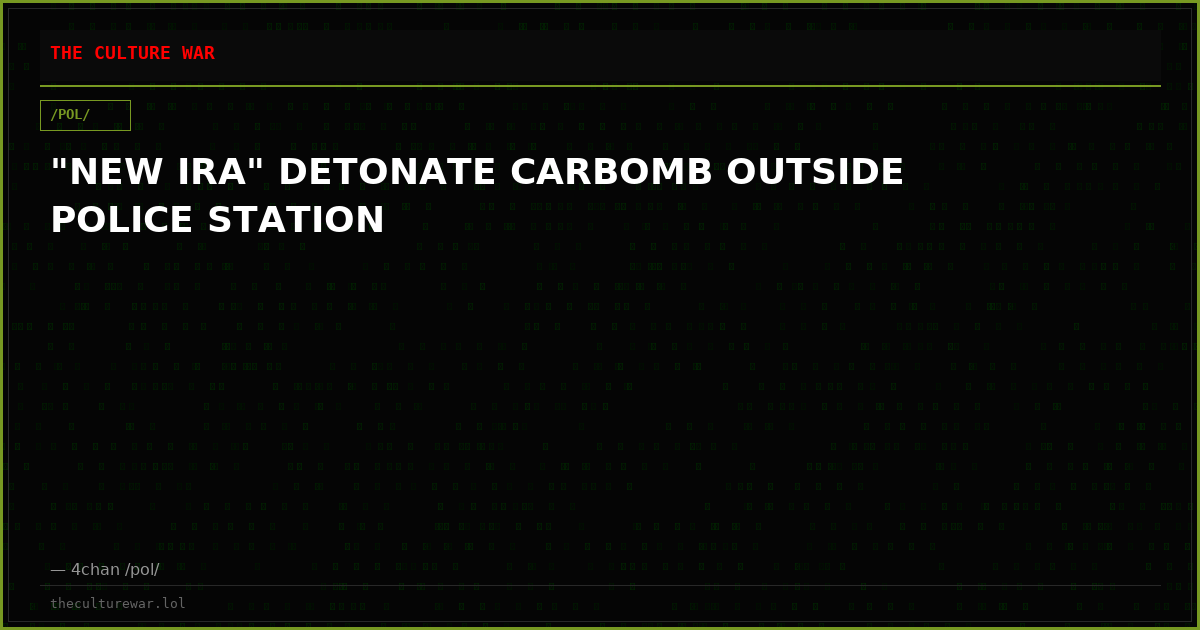 "NEW IRA" DETONATE CARBOMB OUTSIDE POLICE STATION