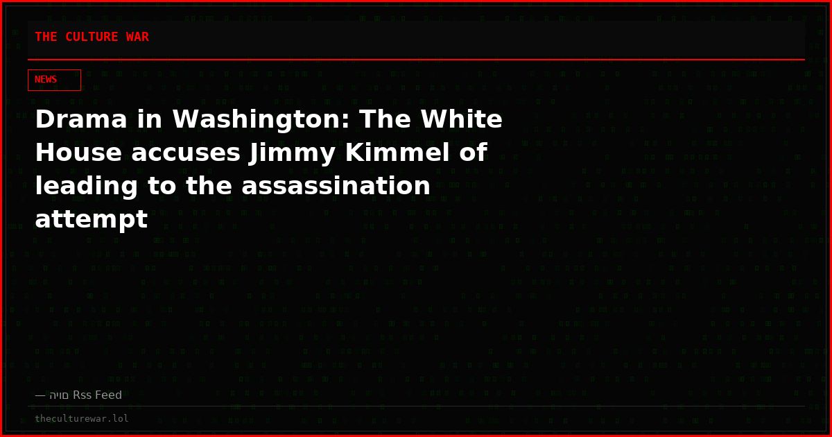Drama in Washington: The White House accuses Jimmy Kimmel of leading to the assassination attempt