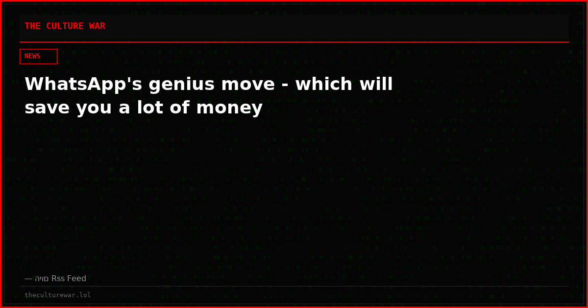 WhatsApp's genius move - which will save you a lot of money