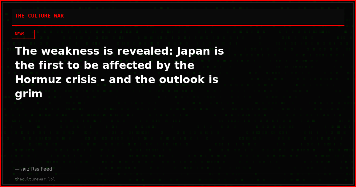 The weakness is revealed: Japan is the first to be affected by the Hormuz crisis - and the outlook is grim