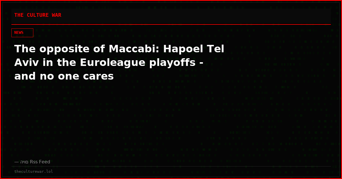 The opposite of Maccabi: Hapoel Tel Aviv in the Euroleague playoffs - and no one cares