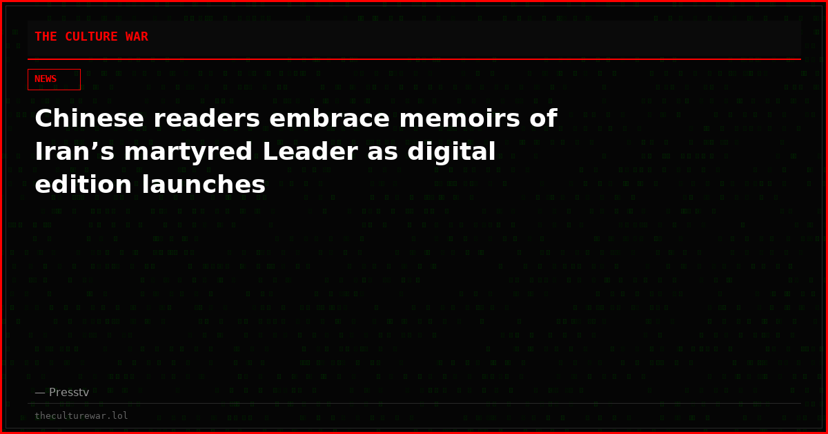 Chinese readers embrace memoirs of Iran’s martyred Leader as digital edition launches