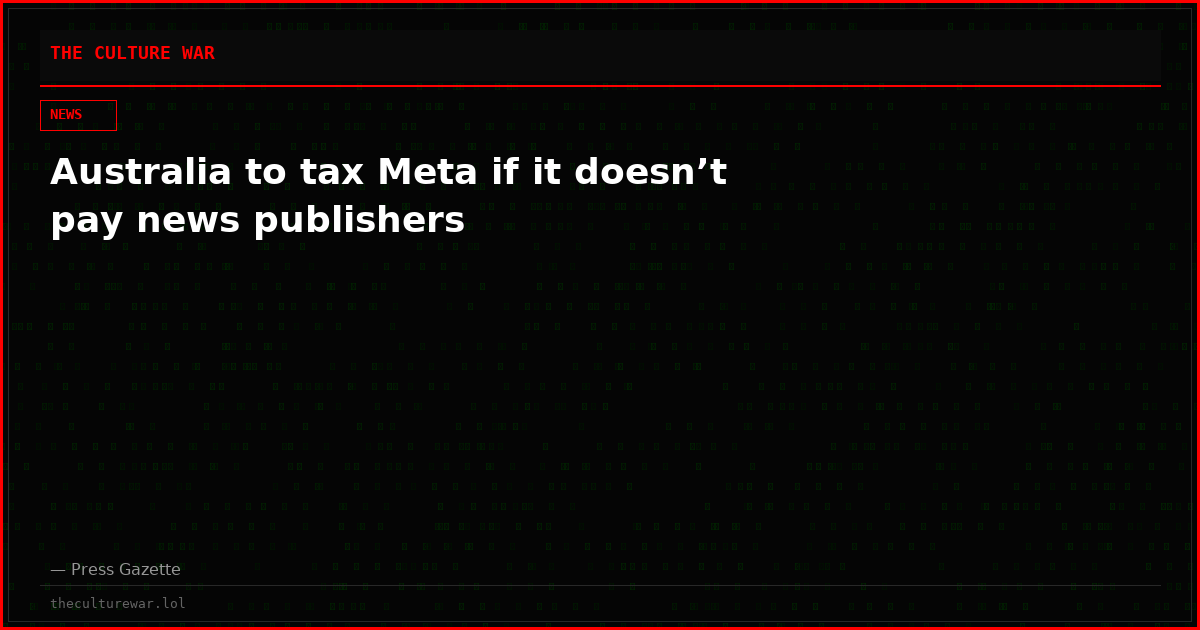 Australia to tax Meta if it doesn’t pay news publishers
