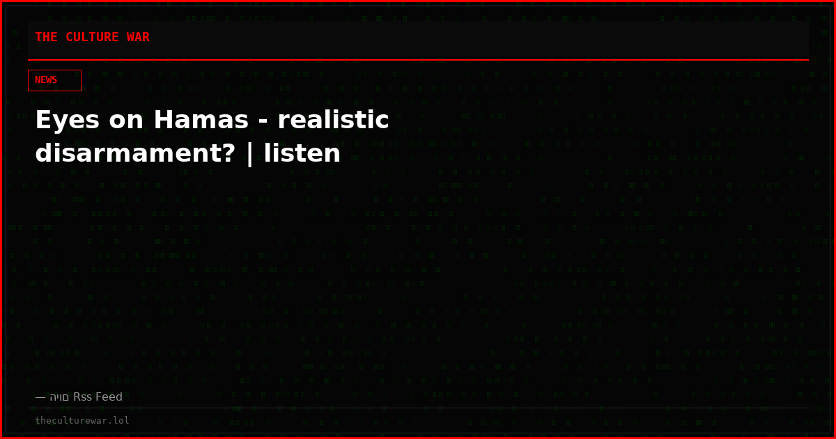 Eyes on Hamas - realistic disarmament? | listen