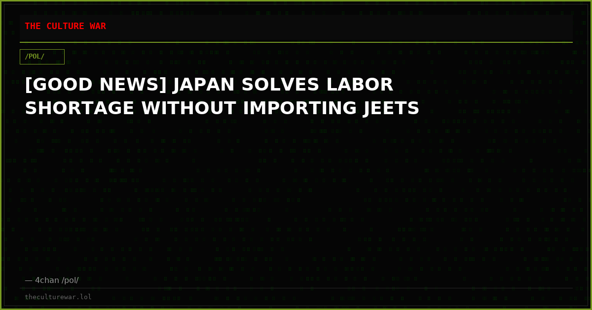 [GOOD NEWS] JAPAN SOLVES LABOR SHORTAGE WITHOUT IMPORTING JEETS