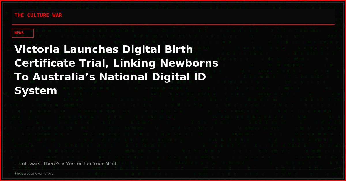 Victoria Launches Digital Birth Certificate Trial, Linking Newborns To Australia’s National Digital ID System