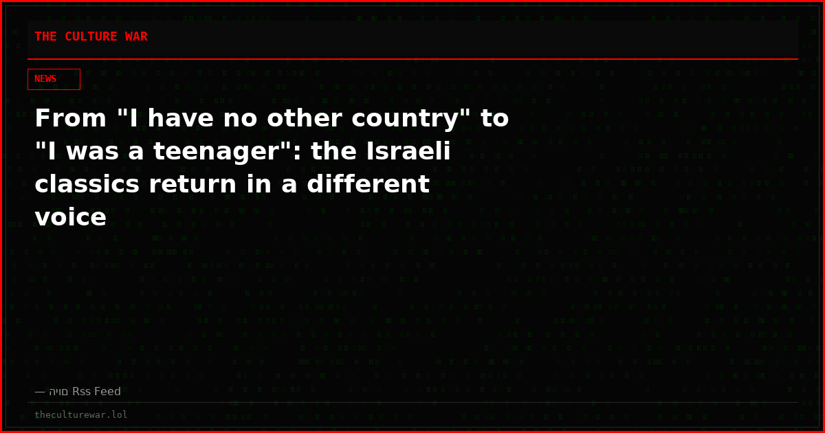 From "I have no other country" to "I was a teenager": the Israeli classics return in a different voice