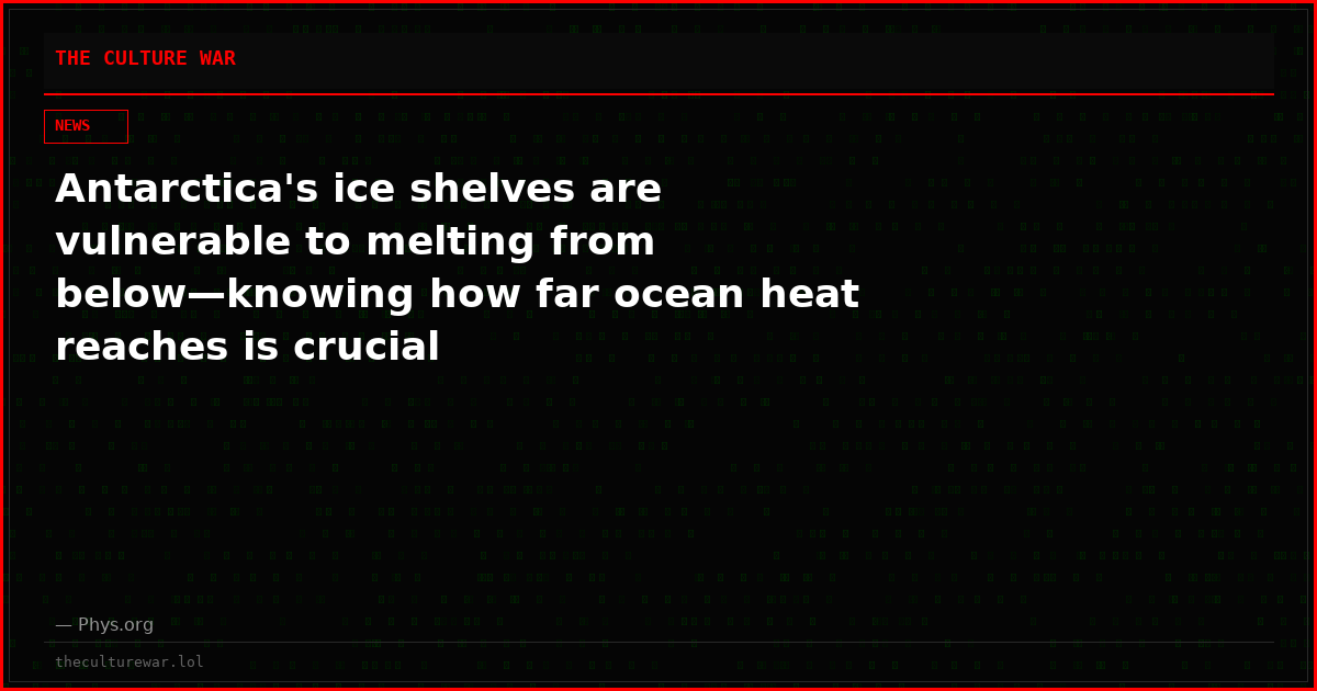 Antarctica's ice shelves are vulnerable to melting from below—knowing how far ocean heat reaches is crucial