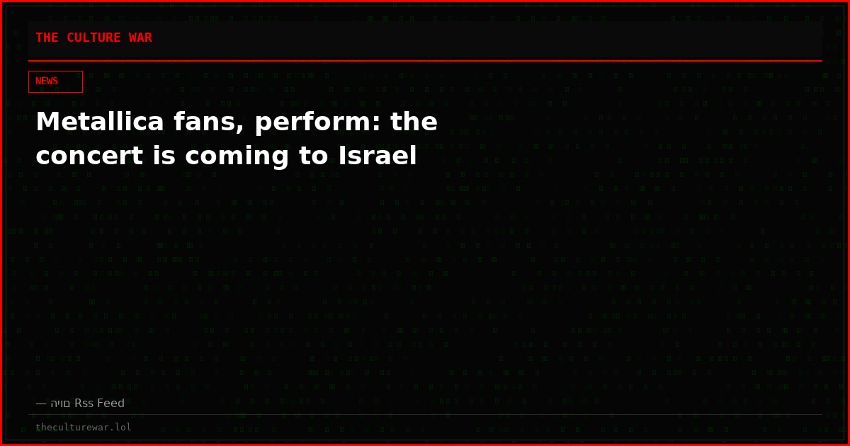 Metallica fans, perform: the concert is coming to Israel