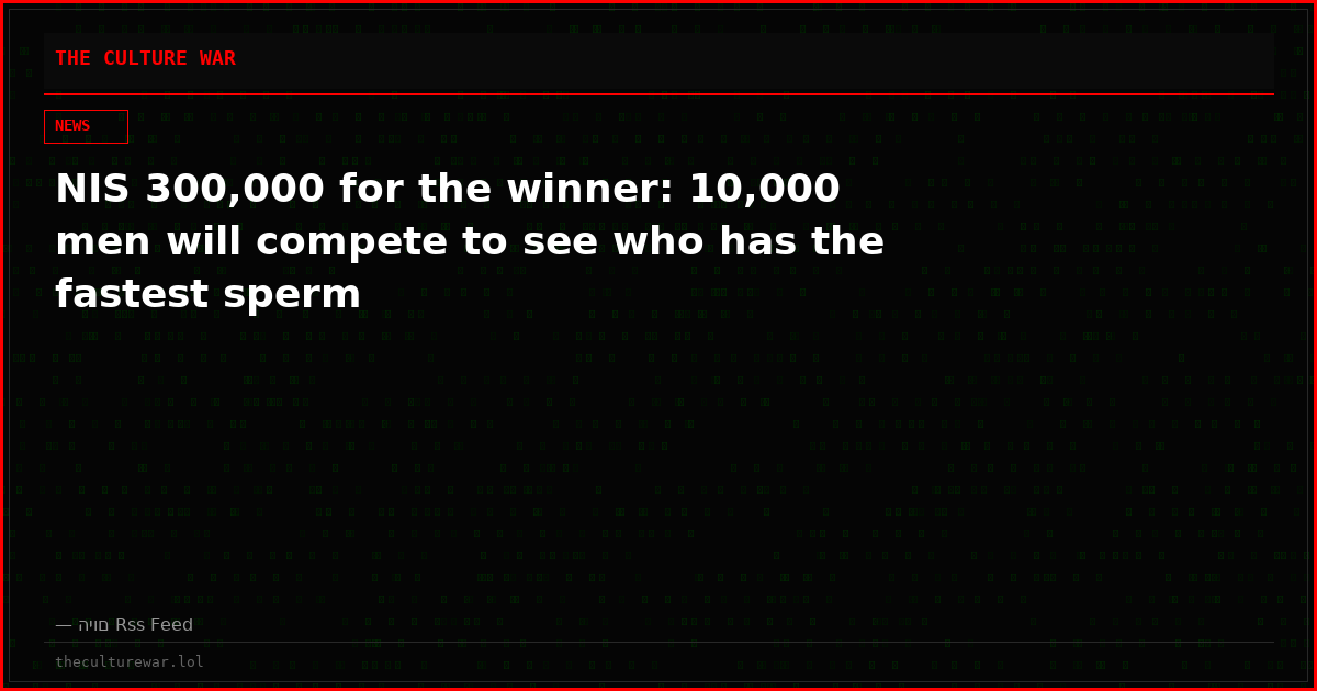 NIS 300,000 for the winner: 10,000 men will compete to see who has the fastest sperm