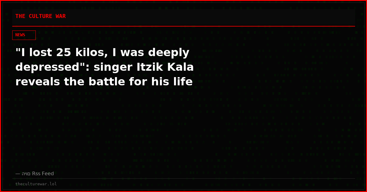 "I lost 25 kilos, I was deeply depressed": singer Itzik Kala reveals the battle for his life