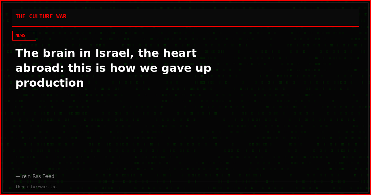 The brain in Israel, the heart abroad: this is how we gave up production