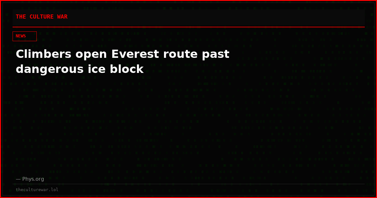 Climbers open Everest route past dangerous ice block