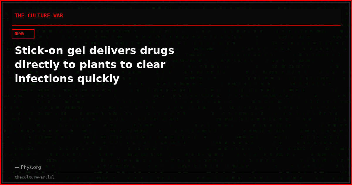 Stick-on gel delivers drugs directly to plants to clear infections quickly