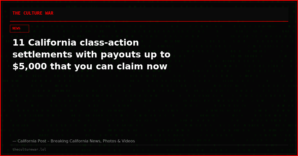 11 California class-action settlements with payouts up to $5,000 that you can claim now