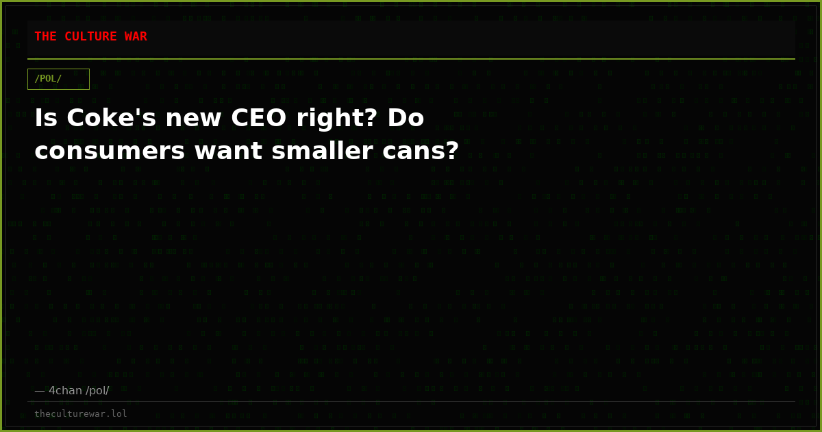 Is Coke's new CEO right? Do consumers want smaller cans?