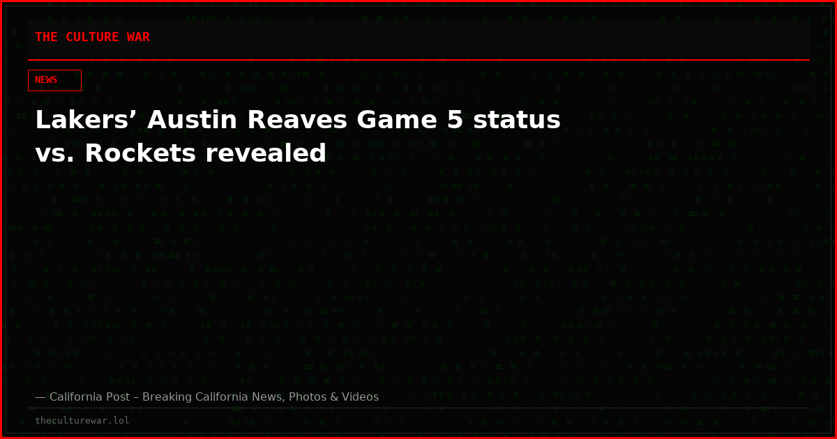 Lakers’ Austin Reaves Game 5 status vs. Rockets revealed